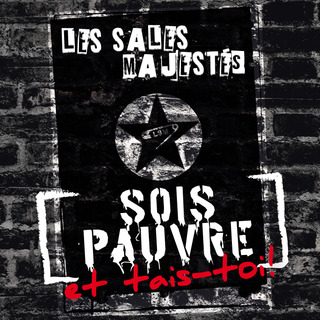 Sois pauvre et tais-toi